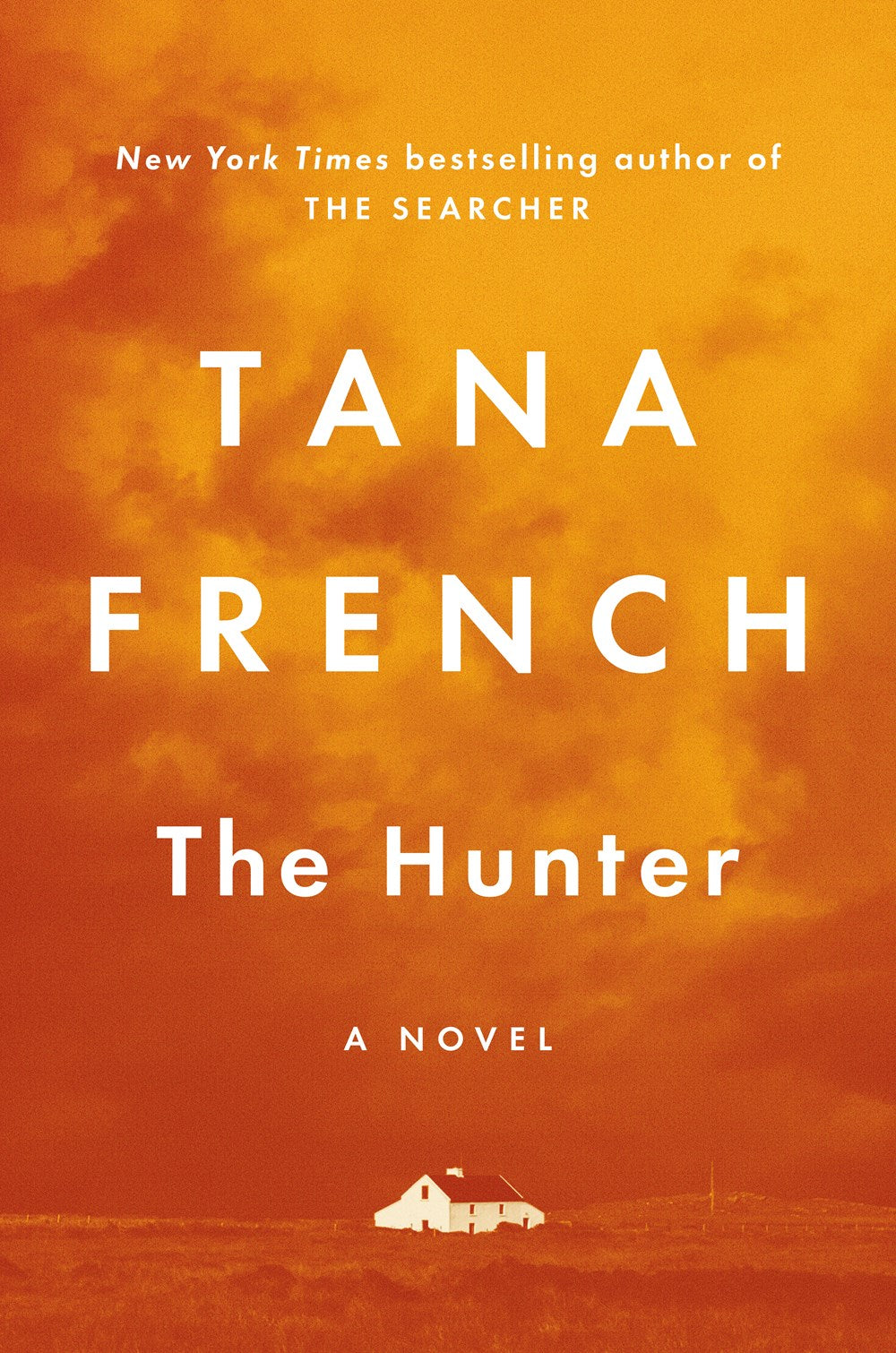 The Hunter: A Novel by Tana French (3/5/24)