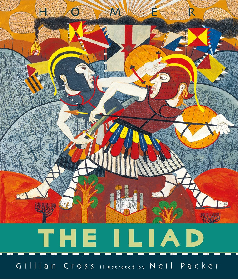 Homer's The Iliad by Gillian Cross (Illustrated by Neil Parker)