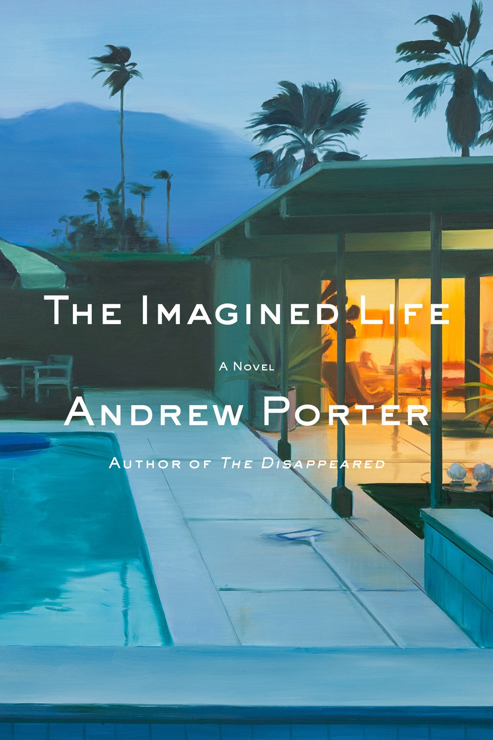 The Imagined Life: A Novel by Andrew Porter (4/15/25)