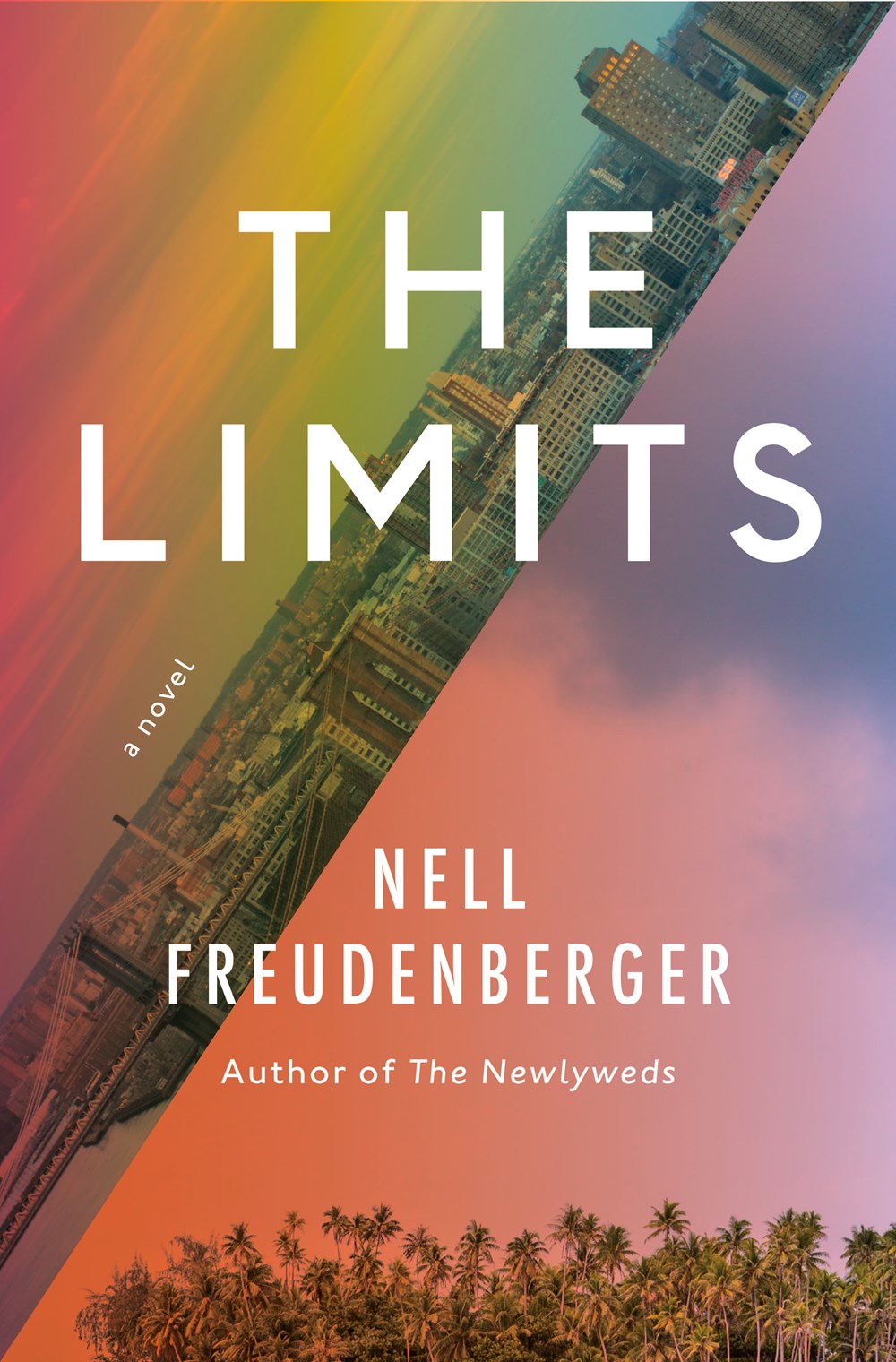 The Limits: A Novel by Nell Freudenberger (4/9/24)