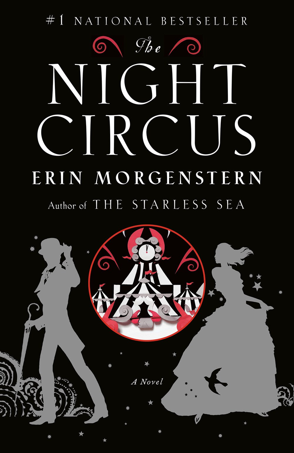 The Night Circus: A Novel by Erin Morgenstern