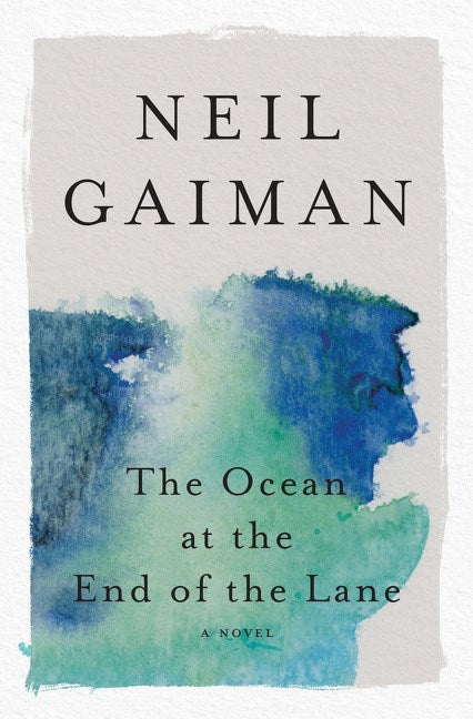 The Ocean at the End of the Lane by Neil Gaiman