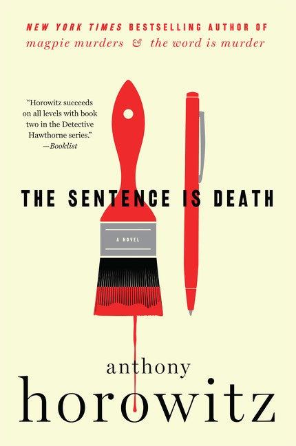 The Sentence Is Death by Anthony Horowitz (A Hawthorne and Horowitz Mystery, Book 2)