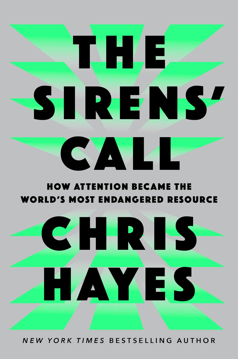 The Sirens' Call: How Attention Became the World's Most Endangered Resource by Chris Hayes (1/28/25)