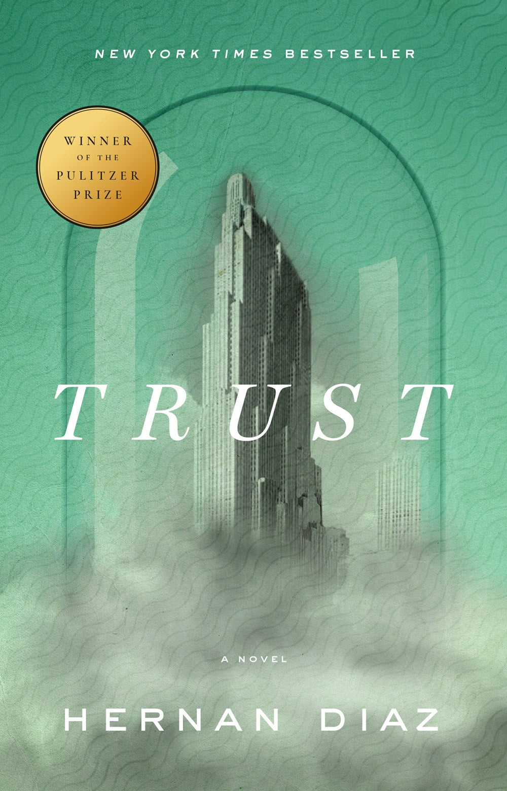 Trust: A Novel by Hernan Diaz