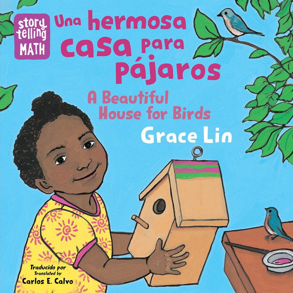 Una hermosa casa para pájaros / A Beautiful House for Birds by Grace Lin (Bilingual edition)