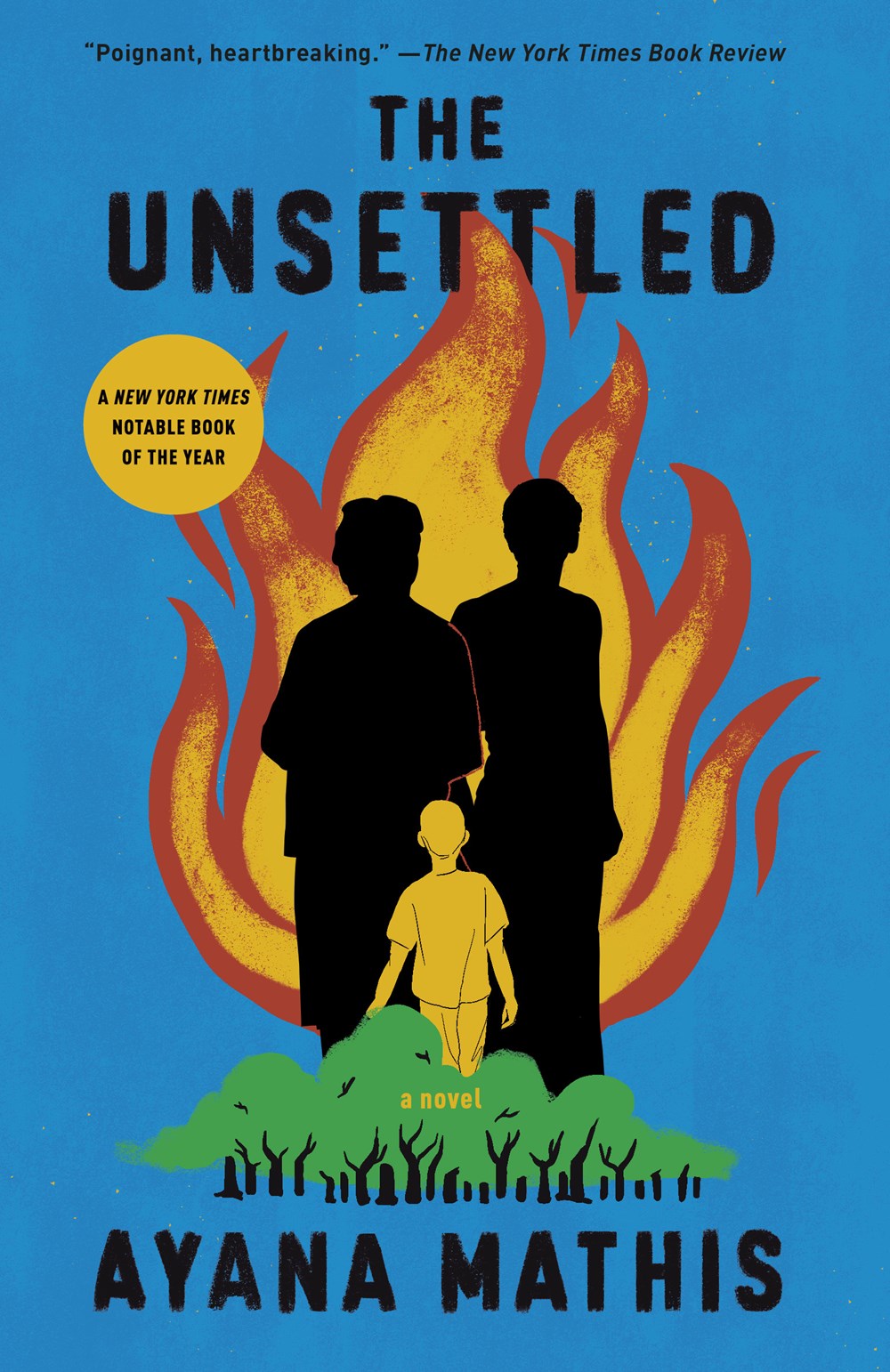 The Unsettled: A Novel by Ayana Mathis