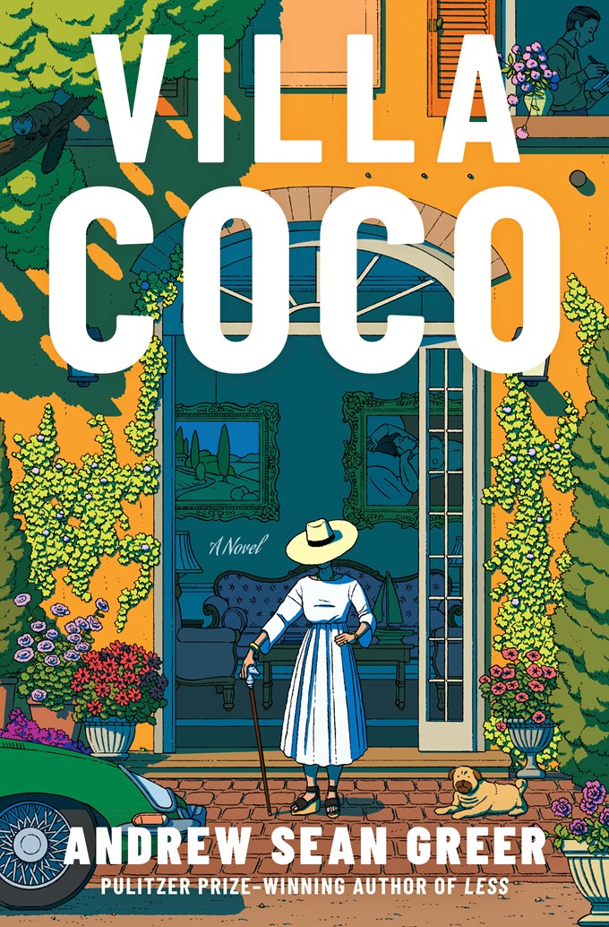 Villa Coco: A Novel by Andrw Sean Greer (6/9/26)