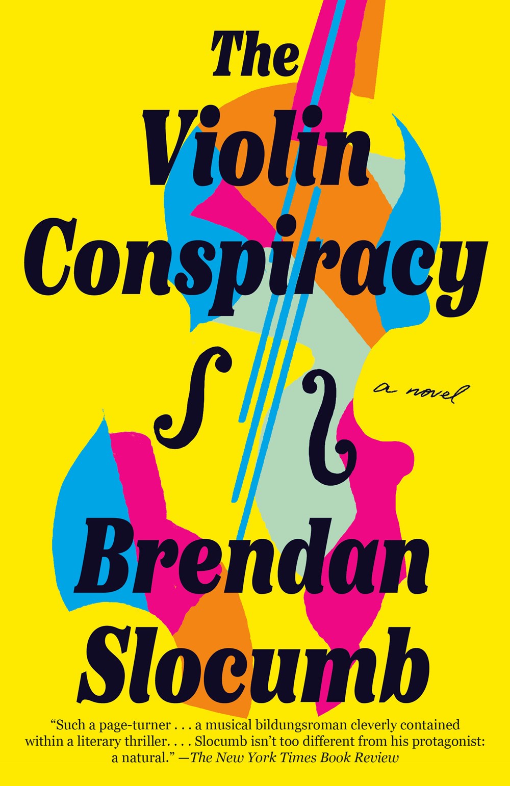 The Violin Conspiracy: A Novel by Brendan Slocumb