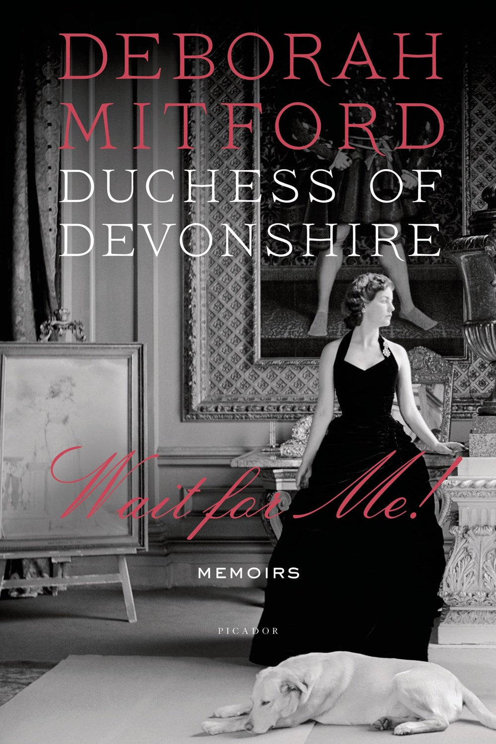 Wait for Me!: Memoirs by Deborah Mitford, Duchess of Devonshire