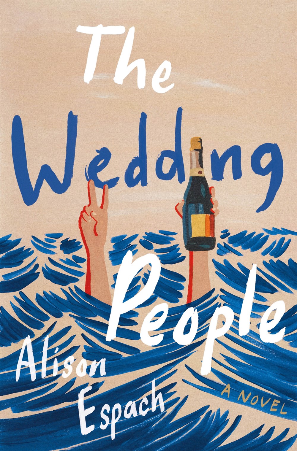 The Wedding People: A Novel by Alison Espach (7/30/24)