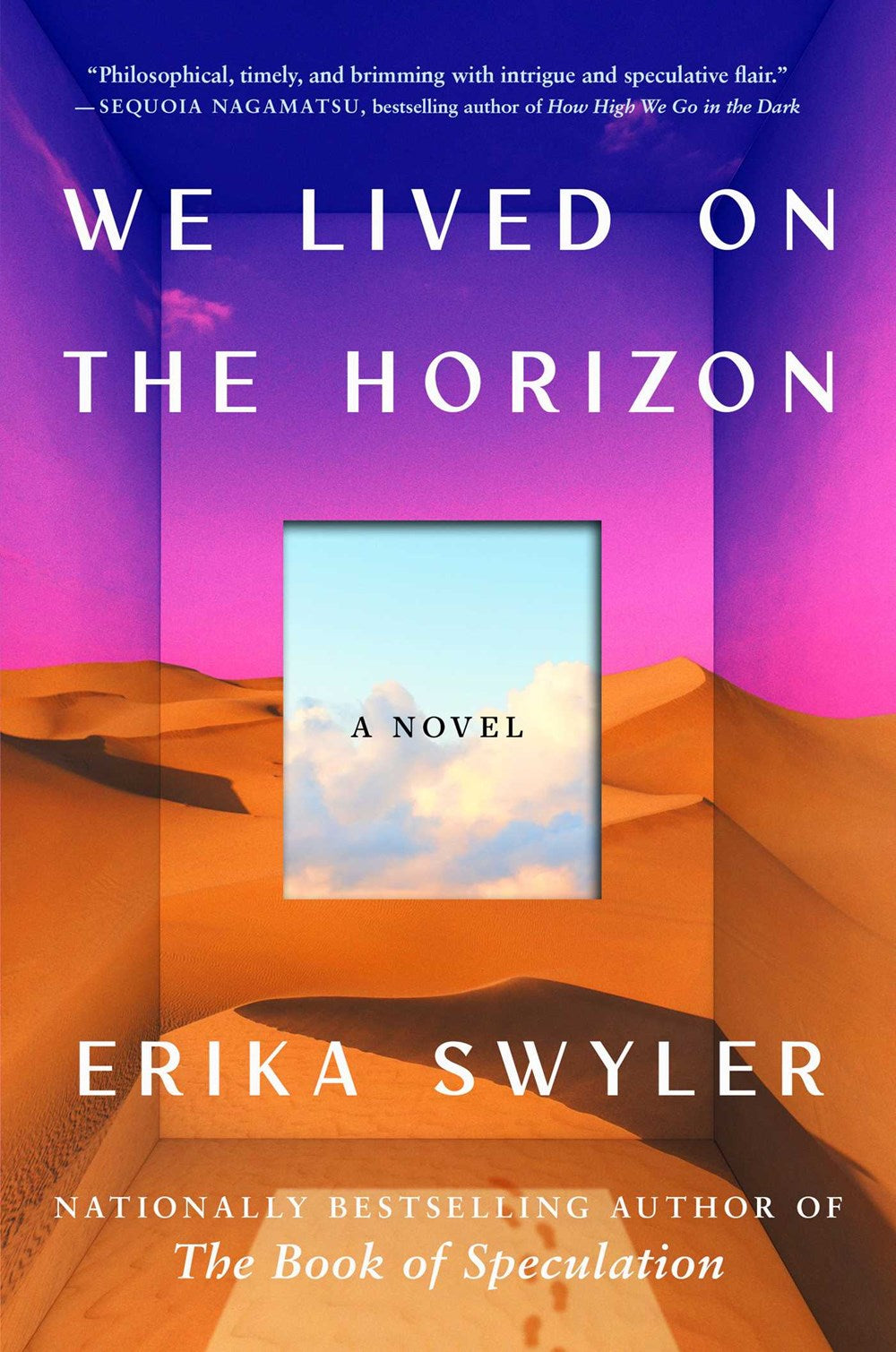 We Lived On the Horizon: A Novel by Erika Swyler (1/14/25)