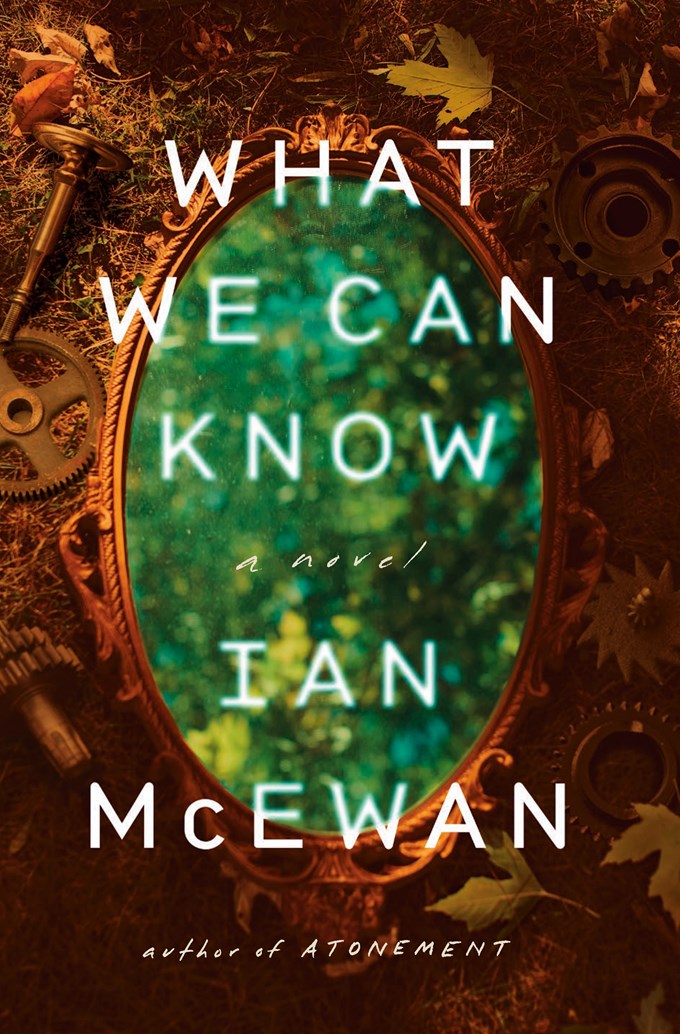 What We Can Know by Ian McEwan (9/23/25)