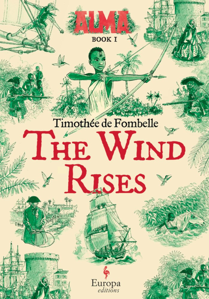 The Wind Rises by Timothée de Fombelle (Book 1 of the Alma Trilogy) (Translated by Holly James & François Place)