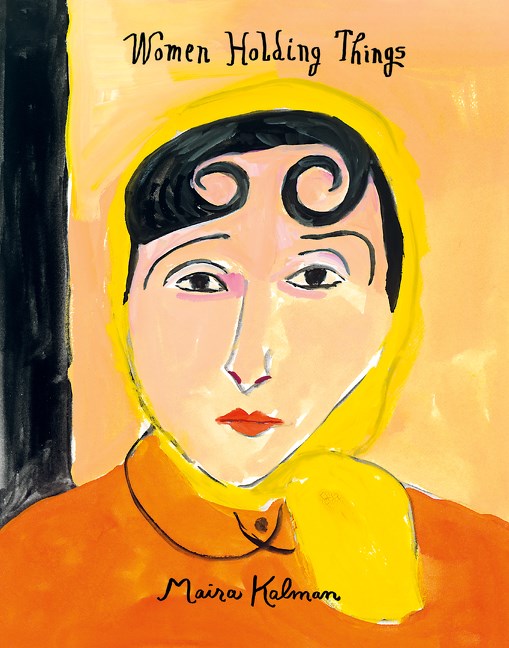 Women Holding Things by Maira Kalman