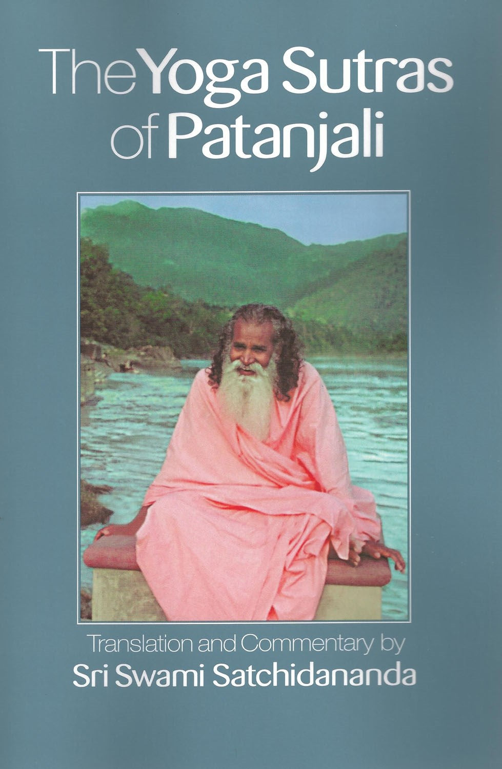 The Yoga Sutras of Patanjali by Sri Swami Satchidananda
